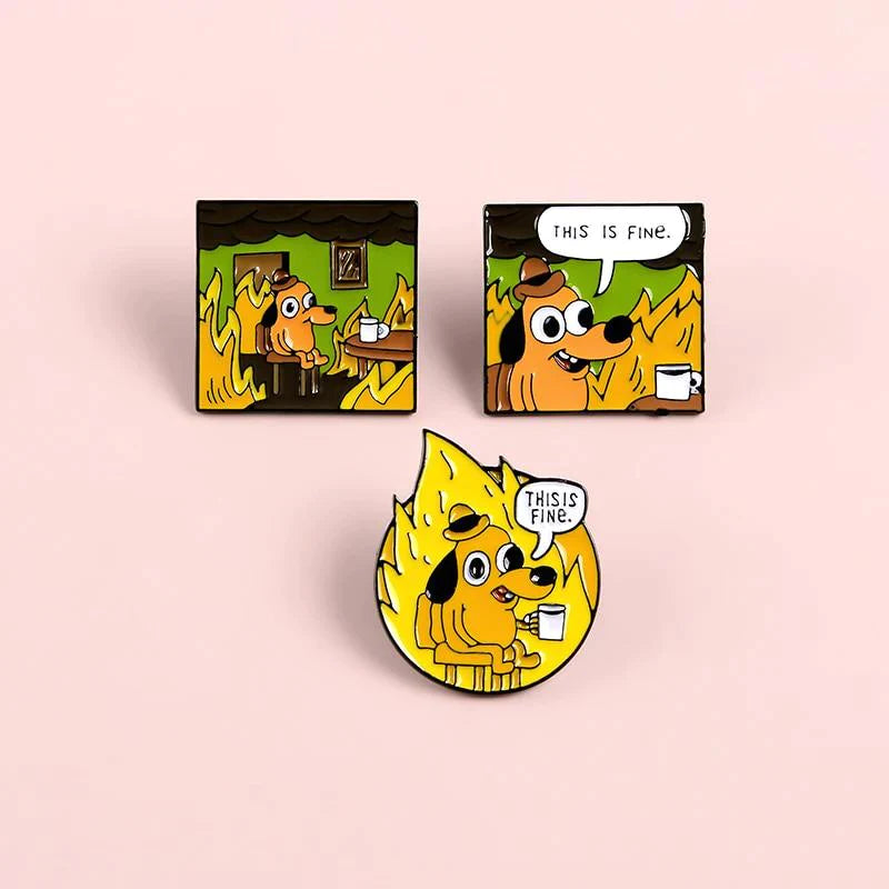 This Is Fine Enamel Pin